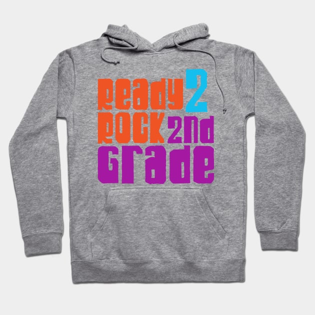 Ready to rock 2nd grade Hoodie by Ombre Dreams